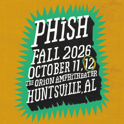 10/12/26 The Orion Amphitheater, Huntsville, AL 
