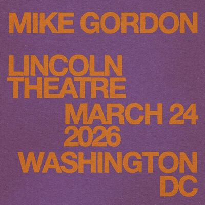 03/24/26 Lincoln Theatre, Washington, DC 