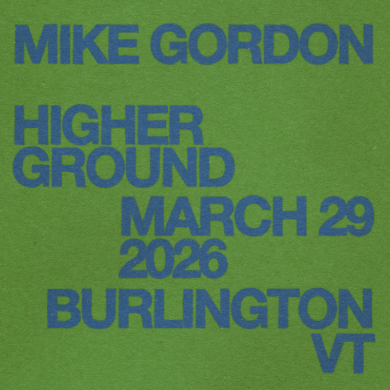 03/29/26 Higher Ground, Burlington, VT 